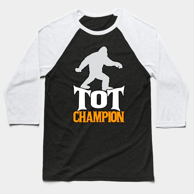 Bigfoot TOT Champion Baseball T-Shirt by Swagazon